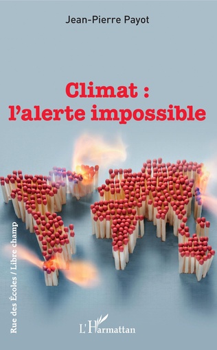 Climat, l'alerte impossible ? Entretien avec Jean-Pierre Payot
