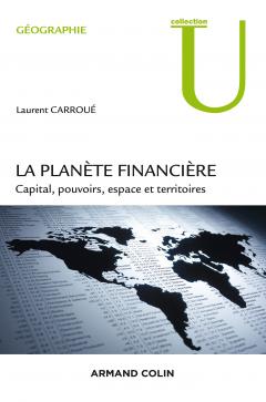 L. Carroué, "La planète financière", éd. A. Colin