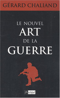 G. Chaliand, « Le nouvel art de la guerre », L'Archipel, 2008