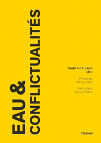 "Eaux et conflictualités", F. Galland (dir.), Choiseul 2012