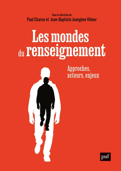 Comment se fait le recueil du renseignement ? Entretien avec Y. Lledo-Ferrer